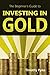 Investing in Gold: The Begi...