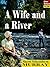 A Wife and a River by Sherri Schoenborn Murray