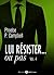 Lui résister… ou pas – 4 (French Edition)