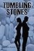 Tumbling Stones by Carol Clark Roberts