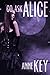 Go Ask Alice by Anne  Key