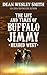 Headed West: The Life and Times of Buffalo Jimmy