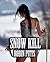 Snow Kill