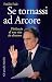 Se tornassi ad Arcore: Il b...