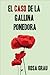 El caso de la gallina ponedora