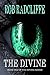 The Divine: Book one of the Divine series