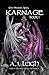 Karnage (The Phoenix Ashes Trilogy, #1)