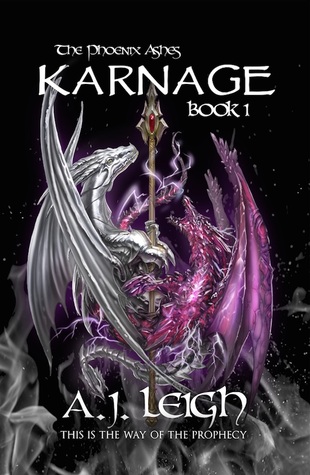 Karnage (The Phoenix Ashes Trilogy, #1)