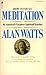 Meditation by Alan W. Watts