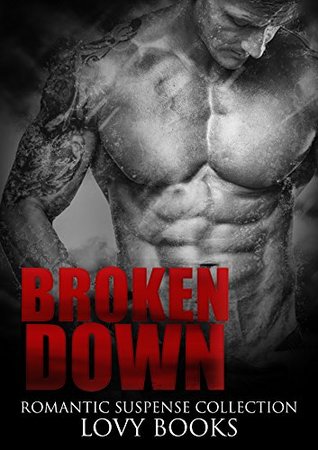 Broken Down (Kindle Edition)