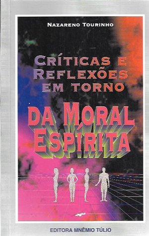 Críticas e Reflexões em Torno da Moral Espírita (Paperback)