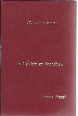 Do Calvário ao Apocalipse