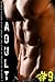 A Massive Collection of only the Hottest Adult Erotica Stories - Adult #9 (The Massive Adult Collection)