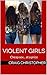Violent Girls: Cheap sex......