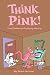 Think Pink: The Story of DePatie-Freleng