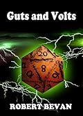 Guts and Volts
