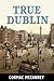True Dublin