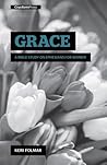 Grace: A Bible St...