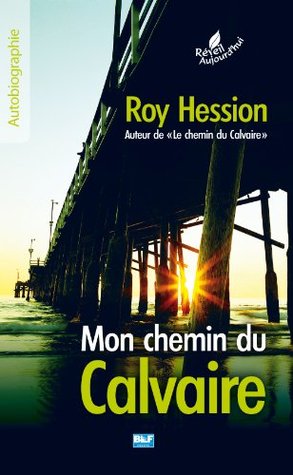 Mon Chemin du calvaire (Réveil aujourd'hui)