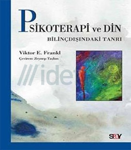 Psikoterapi ve Din: Bilinçdışındaki tanrı