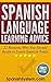 Spanish Language Learning Advice by SpanishSystem.com