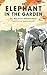 An Elephant in the Garden (Oberon Modern Plays)