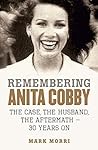 Remembering Anita Cobby: The Case, the Husband, the Aftermath – 30 Years On