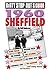 Dirty Stop Out's Guide to 1960s Sheffield by Neil    Anderson