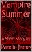 Vampire Summer: A Short Story