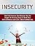 Insecurity: Don't Be Insecu...
