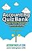 Accounting Quiz Bank & Explanations: Accounting Quiz Game App Inspired (Accounting Play)