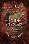 Curse of Stigmata by Aiden James
