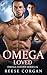 Omega Loved (Omega Craved, #3)