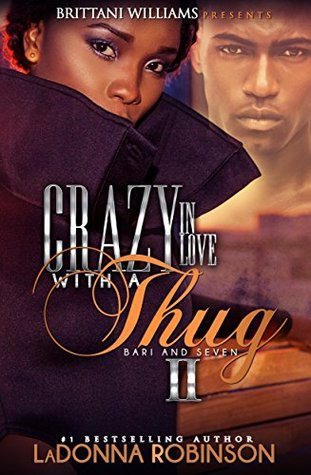 Crazy In Love With A Thug 2 (Kindle Edition)