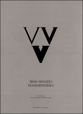 VVV : Trois odyssées transfrontières