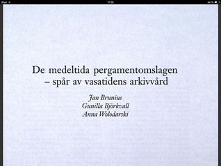 De medeltida pergamentomslagen - spår av vasatidens arkivvård