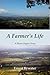 A Farmer's Life (Rivers Region, #1)