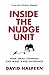 Inside the Nudge Unit: How Small Changes Can Make a Big Difference