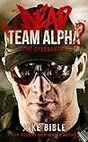 Dead Team Alpha 2...