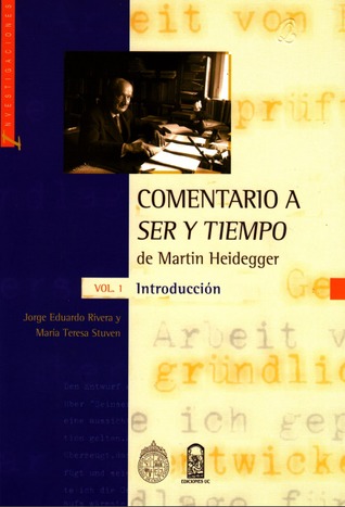 Comentario a Ser y Tiempo de Martin Heidegger (Vol. I, Introducción)