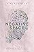 Negative Space