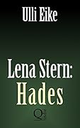 Lena Stern: Hades: Thriller
