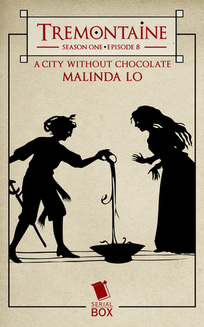 A City Without Chocolate (Tremontaine, #1.8)
