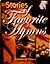 Stories of Favorite Hymns