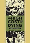 The High Cost Of Dying and Other Stories