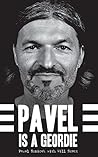 Pavel is a Geordie