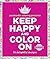 Zendoodle Coloring Presents Keep Happy and Color On: 75 Delightful Designs