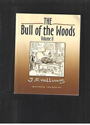 The Bull of the Woods (Vol II)