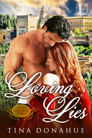 Loving Lies (Dangerous Desires #1)