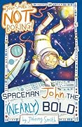 Spaceman John the (Nearly) Bold